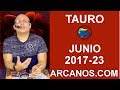 Video Horscopo Semanal TAURO  del 4 al 10 Junio 2017 (Semana 2017-23) (Lectura del Tarot)