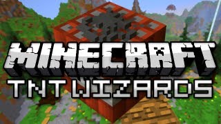 Minecraft: YOU'RE A WIZARD! (TNT Wizards)