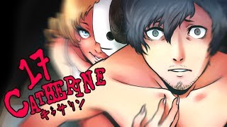 Cry Plays: Catherine [P17]