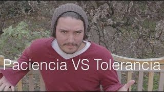 Paciencia VS Tolerancia