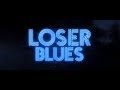 Kartel Tolosa & Willaxxx - Loser Blues