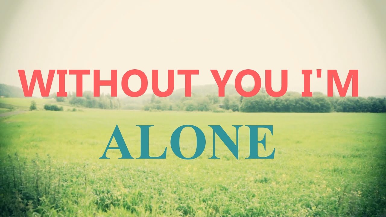 when i m alone with you