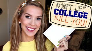 DON'T LET COLLEGE KILL YOU! Back to school advice