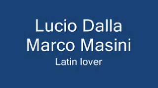 Lucio Dalla e Marco Masini - Latin Lover 