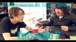 Las Aventuras de Yayo y Strecci - Episodio 2: Mi Amigo Casanova