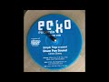 Echo Records 18  - Simple Tingz Presents  - Drum Pan Sound  - Clinton Shawe (Speed Garage)