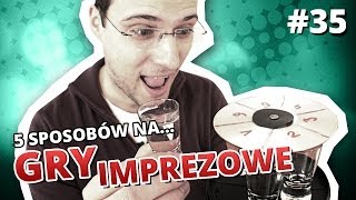 5 sposobów na... GRY IMPREZOWE