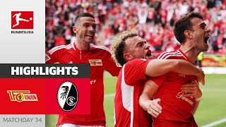 Dramatic Rescue For Union! | Union Berlin — SC Freiburg 2-1 | Highlights | Matchday 34 – Bundesliga