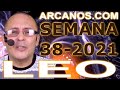 Video Horscopo Semanal LEO  del 12 al 18 Septiembre 2021 (Semana 2021-38) (Lectura del Tarot)