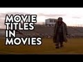 Movie Titles In Movies - Youtube