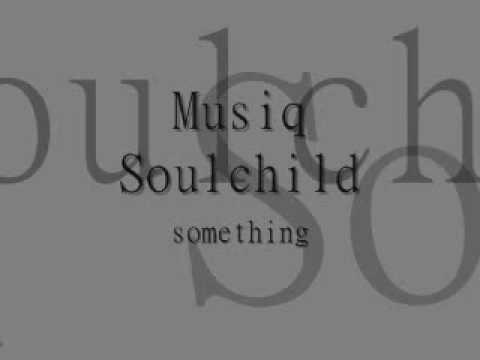 Musiq Soulchild - Something