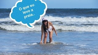 O que eu levo a praia!!