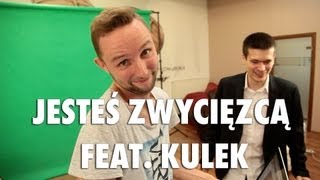 Jesteś Zwycięzcą feat. Kulek