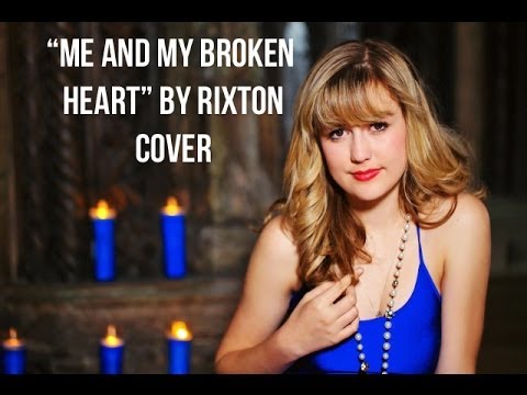 rixton me and my broken heart cover