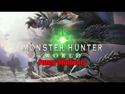 Monster Hunter: World - Funny Moments