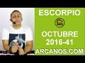 Video Horscopo Semanal ESCORPIO  del 2 al 8 Octubre 2016 (Semana 2016-41) (Lectura del Tarot)