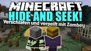 VERSTECKEN, VERSCHLAFEN und VERPEILT! mit Zombey - Minecraft: Hide and Seek | ungespielt