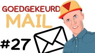 GOEDGEKEURD MAIL #27 - Zoveel geschreeuw?!