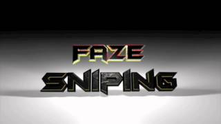 Faze Sniping