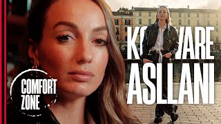 Comfort Zone: Kossovare Asllani