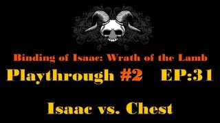 DRUHÝ Playthrough Binding of Isaac Wrath of the Lamb E31: Isaac vs. Chest