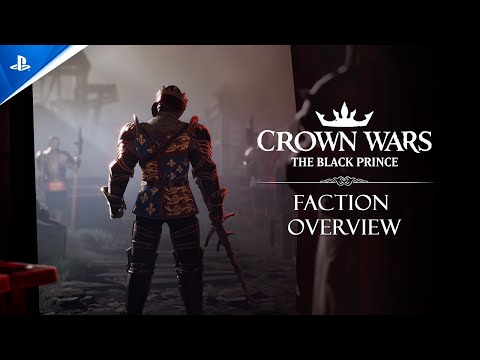 Crown Wars The Black Prince  Faction Overview  PS5 Games