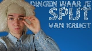 10 DINGEN WAAR JE SPIJT VAN KRIJGT!