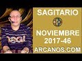 Video Horscopo Semanal SAGITARIO  del 12 al 18 Noviembre 2017 (Semana 2017-46) (Lectura del Tarot)