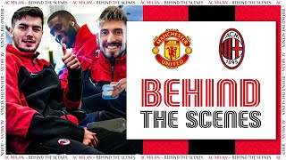 Behind The Scenes | Manchester United v AC Milan