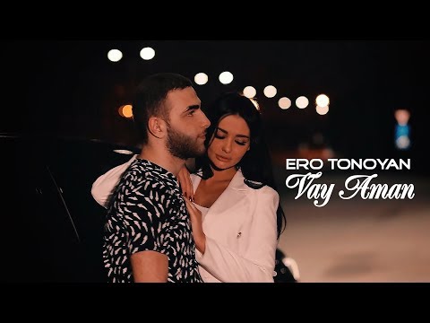 Ero Tonoyan - Vay Aman