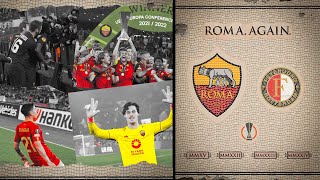 🔸? I, II, III, IV🔸?? | ROMA. AGAIN. | ROMA v FEYENOORD THROUGHOUT THE YEARS