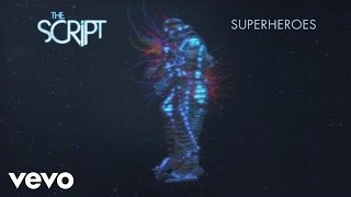 The Script - Superheroes (Audio)