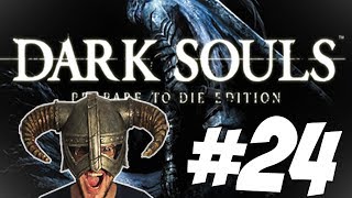 DARK SOULS #24 - Oh Oh Oh Gardaland!