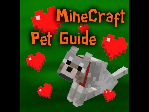 MineCraft - Pet Guide! And Breeding! ★ - YouTube
