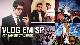 Vlogando em SP #casamentotaciefer # Andrew