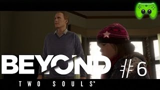 BEYOND TWO SOULS # 6 - Keine normale Kindheit «» Let's Play Beyond Two Souls | HD