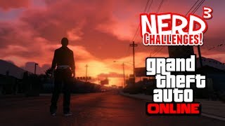 Nerd³ Challenges! Bounty Survival! - GTA Online