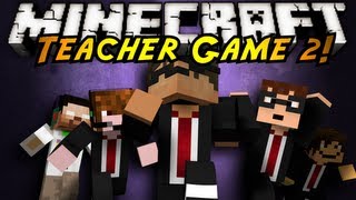 Minecraft Mini-Game : TEACHER 2!