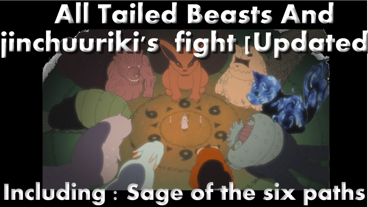 Naruto All Tailed Beasts And jinchuuriki's Including: Sage ...