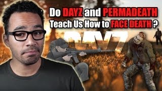 Do DayZ and Permadeath Teach Us How to Face Death? | Game/Show | PBS Digital Studios