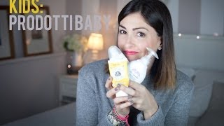 KIDS: Baby Beauty - I prodotti per la cura del mio bambino con GUEST STAR!