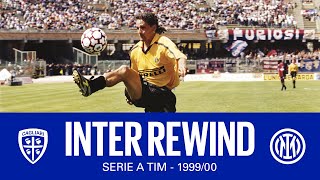 INTER REWIND ⏪| CAGLIARI 0-2 INTER | 1999/2000 SERIE A TIM ⚫🔵🇮🇹???
