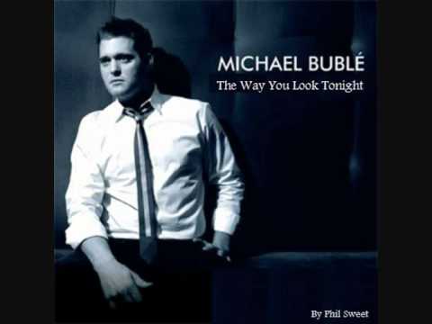 Michael Buble - The Way You Look Tonight (cover by Phil Sweet ...