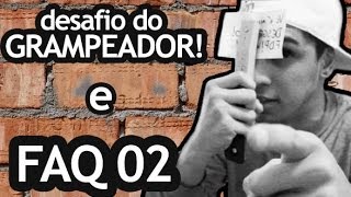 RESPONDENDO PERGUNTAS E DESAFIO DO GRAMPEADOR