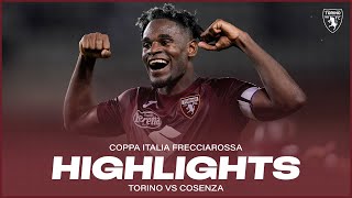 TORINO 2-0 COSENZA | HIGHLIGHTS | COPPA ITALIA FRECCIAROSSA 2024/25