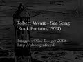 Robert Wyatt - Sea Song