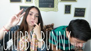 CHUBBY BUNNY (07/21/13)