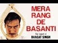 Watch Video Mera Rangde Basanti