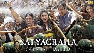 Satyagraha Official Trailer | Amitabh Bachchan | Ajay Devgn | Kareena Kapoor Khan