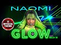 Naomi  Glow (Feat. Billy B) [Entrance Theme]